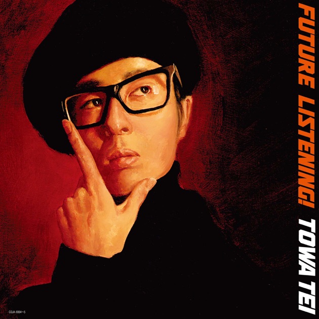 洋楽 Towa Tei - Future Listening! Future Listening! - Album by Towa Tei - Apple Music
