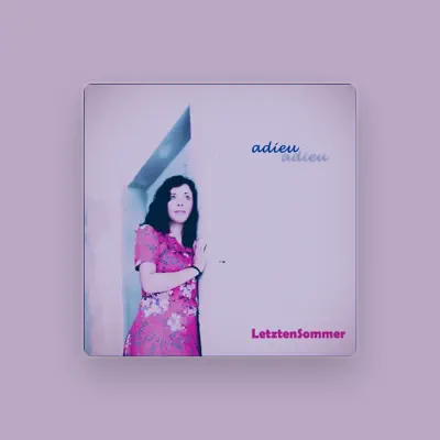 Listen to LetztenSommer, watch music videos, read bio, see tour dates & more!