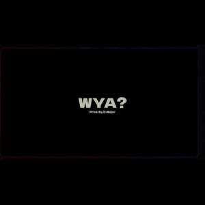 WYA?