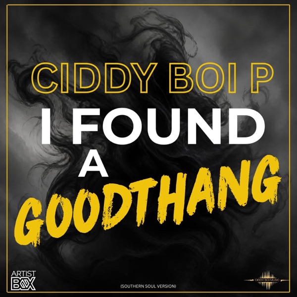 I FOUND A GOOD THANG (SOUTHERN SOUL VERSION)