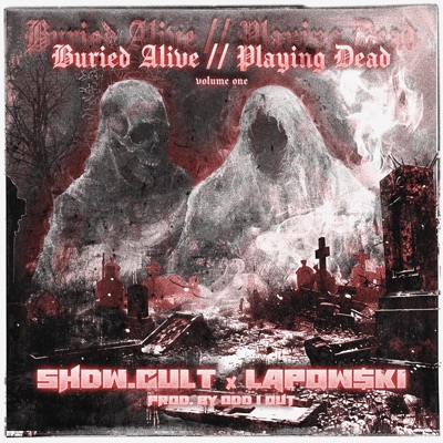 BURIED ALIVE // PLAYING DEAD - Single