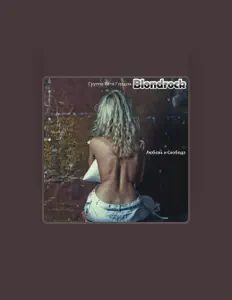 Blondrock을(를) 듣고, 뮤직 비디오를 보고, 약력을 읽고, 투어 일정 등을 확인하세요!