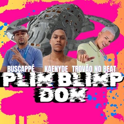 Plim Blimp Dom (feat. Buscappé & Trovão no Beat) - Single