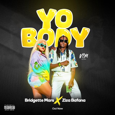 Yo Body (feat. Ziza Bafana) - Single