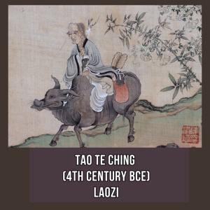 Tao Te Ching (4th Century BCE)