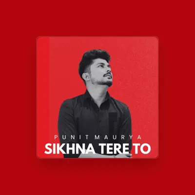 Listen to Punit Maurya, watch music videos, read bio, see tour dates & more!