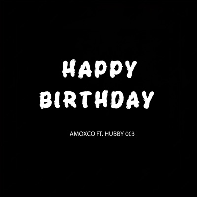 Happy Birthday (feat. Hubby 003) - Single
