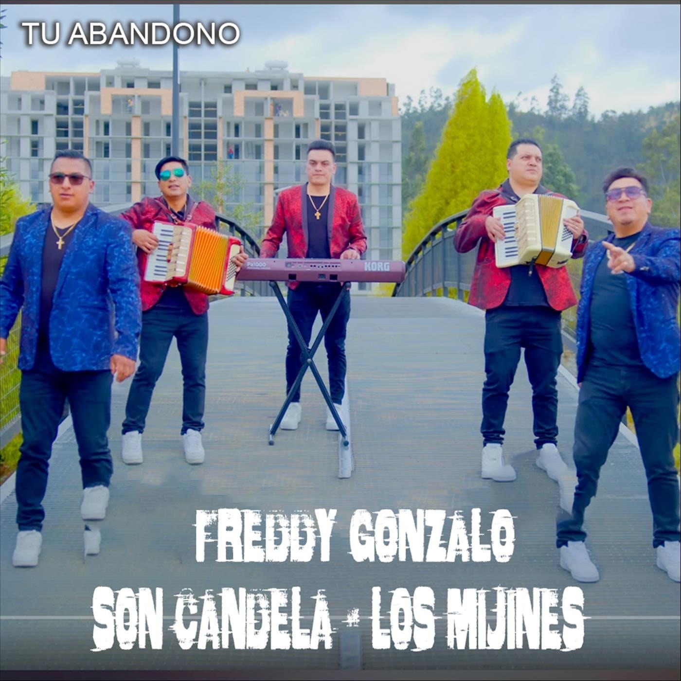 Tu Abandono (feat. Los Mijines & Son Candela) - Single