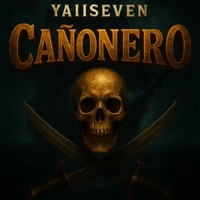 CAÑONERO - Single - YaiiSeven