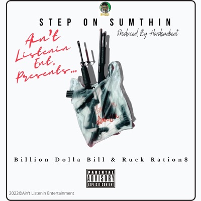 Step On Sumthin (feat. Ruck Ration) - Single