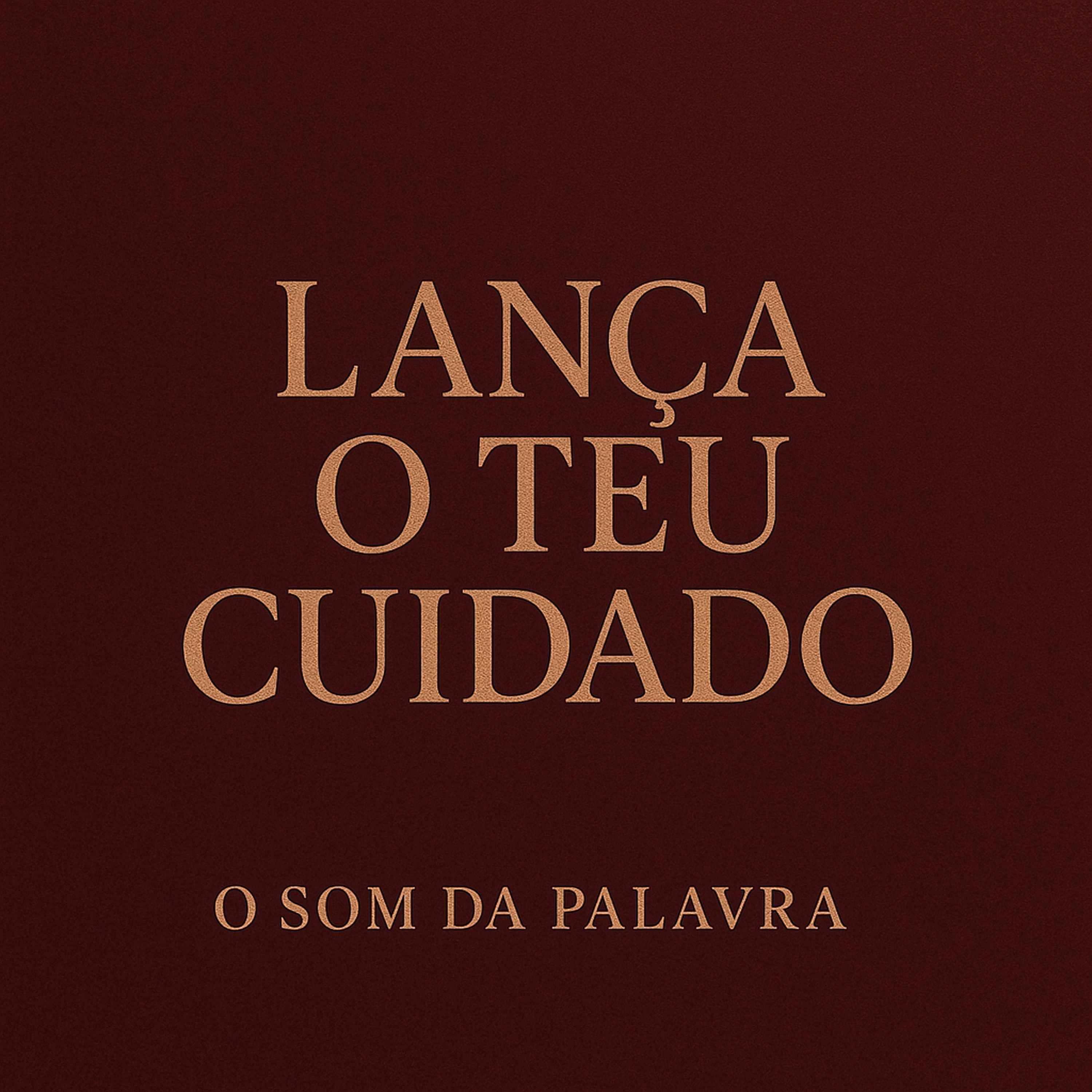 Lança o Teu Cuidado - Single