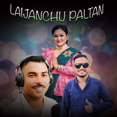 LAIJANCHU PALTAN (feat. TIKA PUN & TILAK PARIYAR) - EP