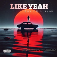LIKE YEAH (feat. RAON) - Single - SAVON