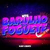 Barulho do Foguete - Single