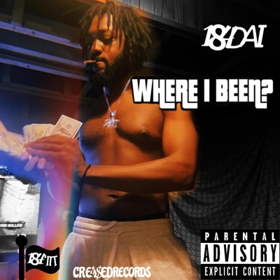 WHERE I BEEN?