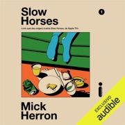 Slow horses (Unabridged) - Mick Herron