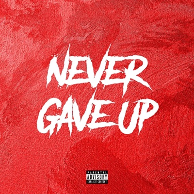 Never Gave Up (Sped Up) (feat. HXE) - Single
