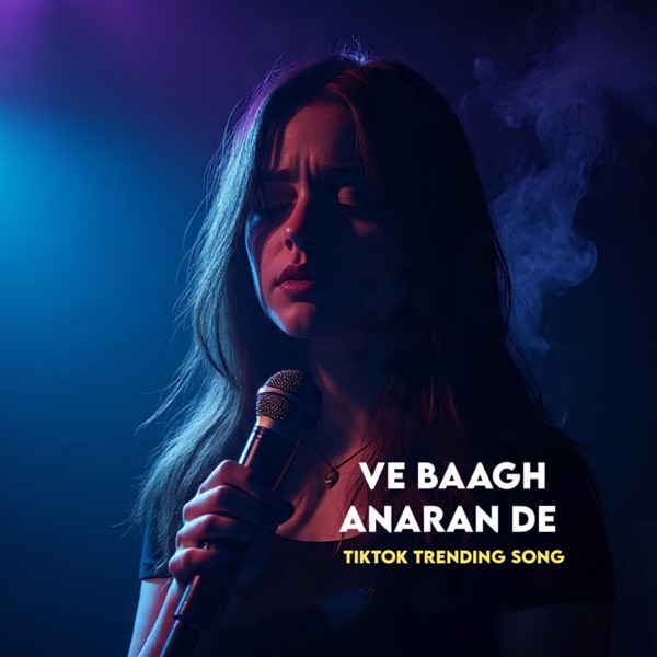 Ve baagh anaran de