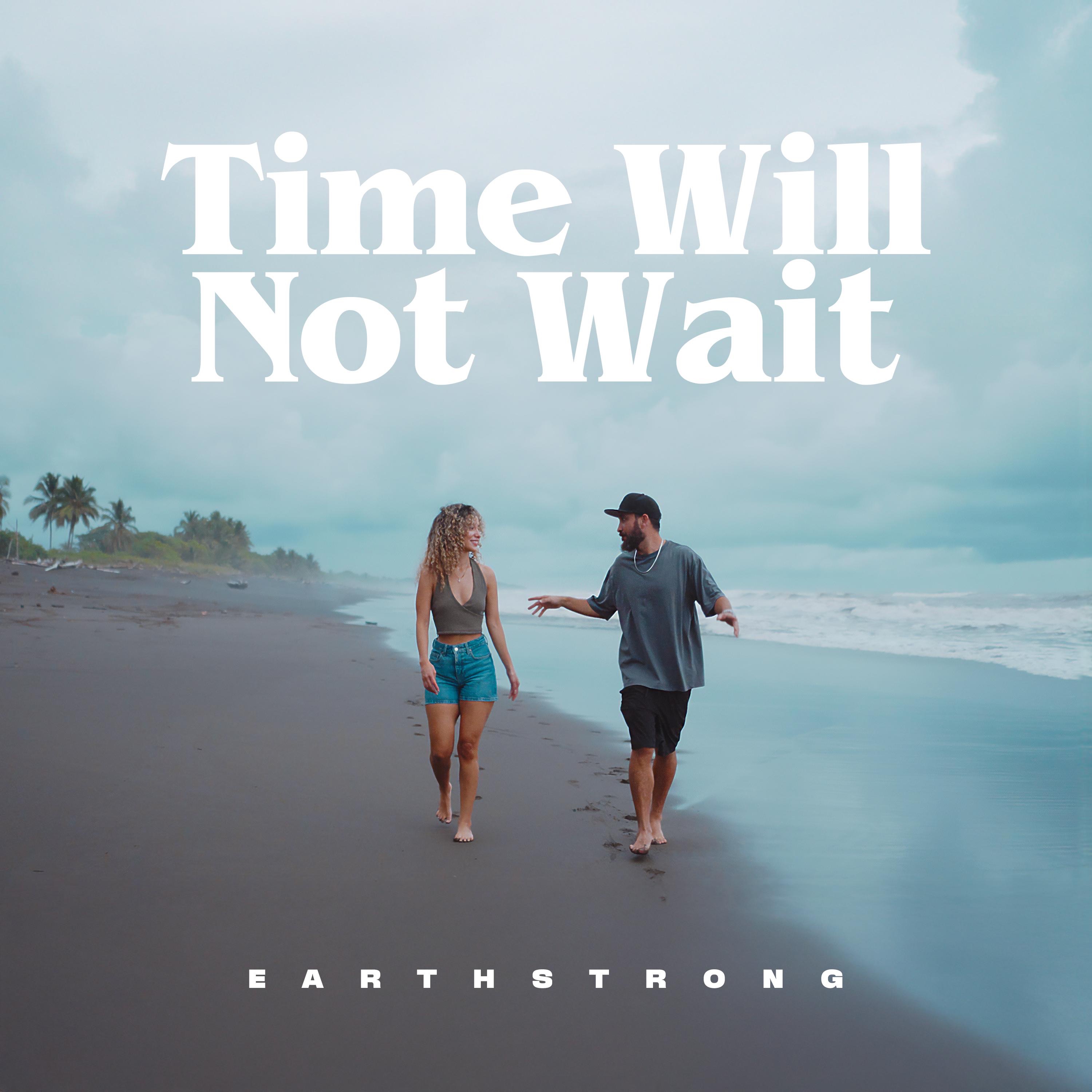 Time Will Not Wait - Single