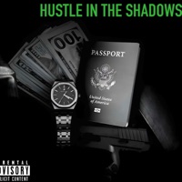 HUSTLE IN THE SHADOWS - Sï