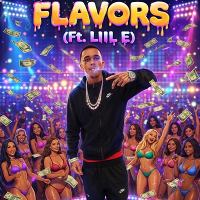 FLAVORS (feat. LxL E) - Single