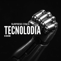 Surpreso Com a Tecnolodia - EP - Dj Ero Bou