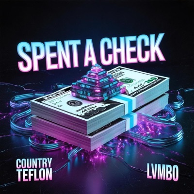 Spent A Check (feat. Lvmbo) - Single