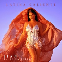 Latina Caliente - Single - Jian La Reina Latina