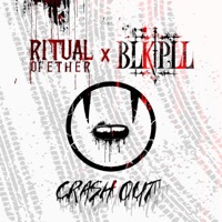 CRASH OUT (feat. BLKPLL) - Single - Ritual of Ether