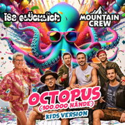 Octopus (100.000 Hände) [Kids Version] - Isa Glücklich & Mountain Crew