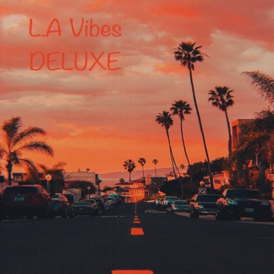 LA Vibes (Deluxe) - EP