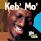 Everybody Be Yo'self - Keb' Mo' lyrics