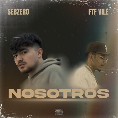 Nosotros (feat. FTF Vile) - Single