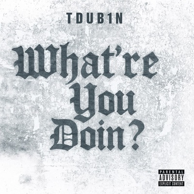 What're You Doin - Single