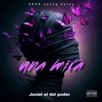 Una mira - Single - Joniel el del poder oficial