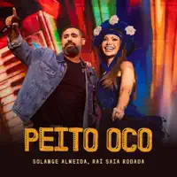 Peito Oco — Solange Almeida, Rai Saia Rodada