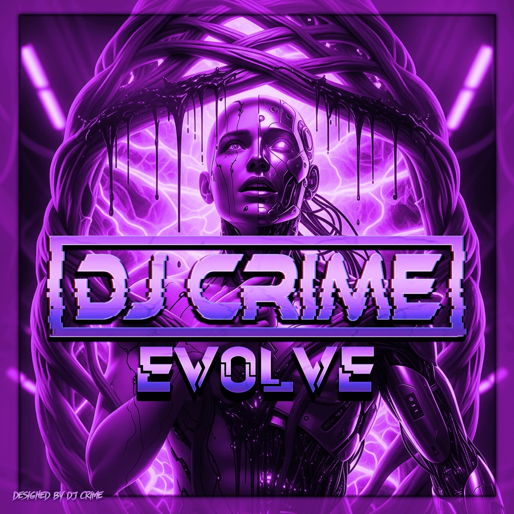 Обложка альбома «EV0LVE - Single» — Dj Crime