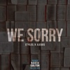 WE SORRY - Single (feat. Styles) - Single