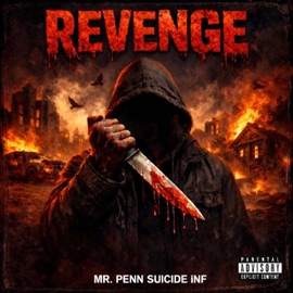 Revenge (feat. Suicide Inf) MR. Penn