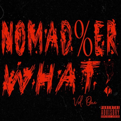 Nomad%er What Vol 1