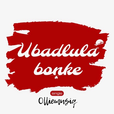Ubadlula Bonke - Single