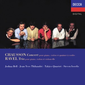 Chausson: Concert for Piano, Violin and String Quartet; Ravel: Piano Trio