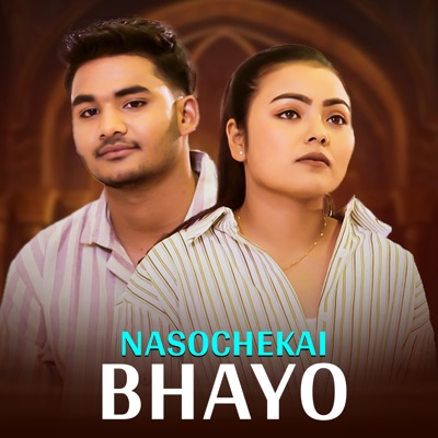 Nasochekai Bhayo - EP