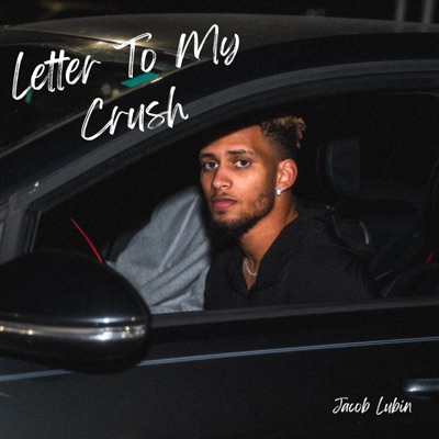 Letter To My Crush - Single