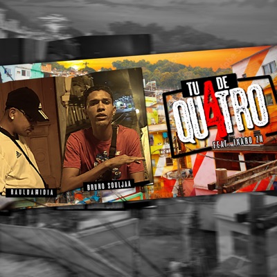 Tu de Quatro (feat. Ikaro zn) - Single