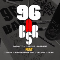 96 BARS (feat. Xeindy, AldiSeptian 3NP & Jacson Zeran) - Single - Fabanyo, DJIPENG & Bigbane