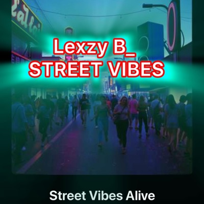 Street Vibes alive - Single