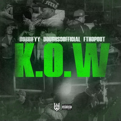 K.O.W (feat. FT HopOut & Doughsoofficial) - Single