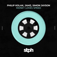 Money Loves Speed - Single - Philip Kolak, JAMZ & Simon Jayson