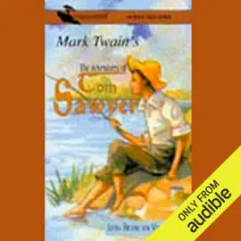 The Adventures of Tom Sawyer (Dramatized) [Abridged Fiction]
